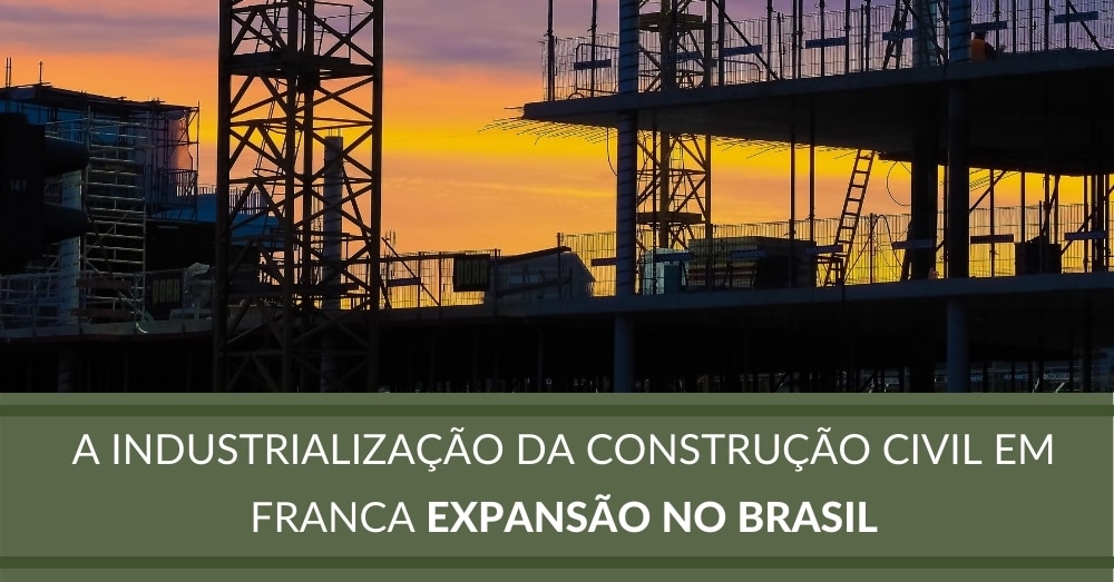 a industrialização da construção civil em franca expansão no Brasil