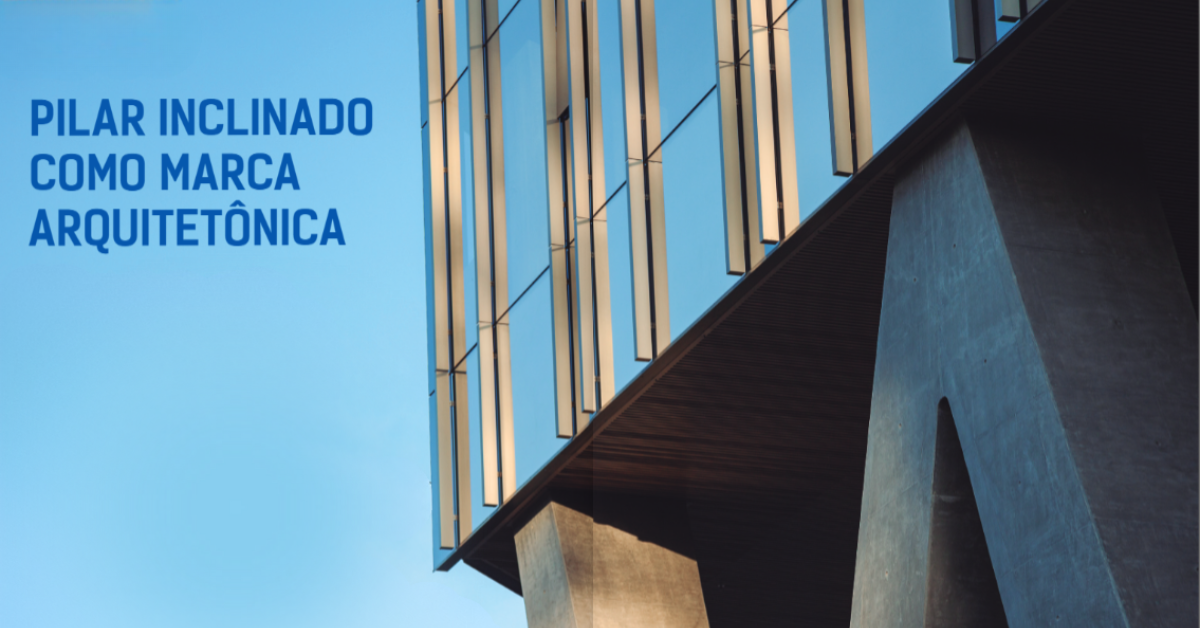 pilar inclinado como marca arquitetônica em edifício moderno